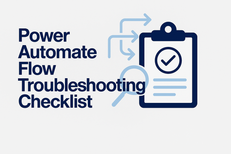Power Automate Flow Troubleshooting Checklist