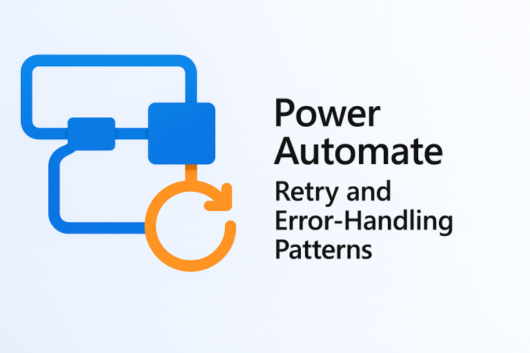 Power Automate Retry and Error-Handling Patterns