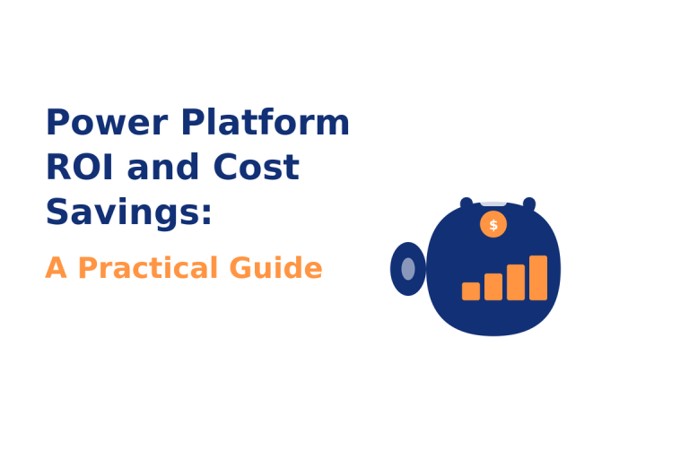 Power Platform ROI and Cost Savings: A Practical Guide